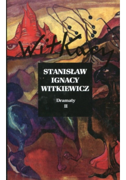 Witkiewicz Dramaty Tom 2