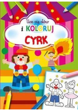 Ucz się słów i koloruj. Cyrk