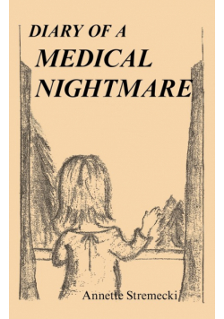 Diary of a Medical Nightmare