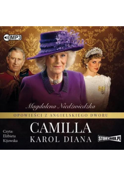 Opowieści z angielskiego dworu T.3 Camilla CD