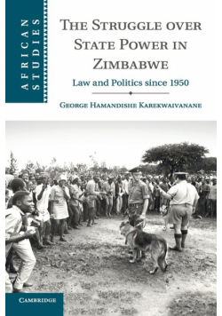 The Struggle over State Power in Zimbabwe