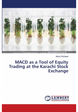 MACD as a Tool of Equity Trading at the Karachi Stock Exchange