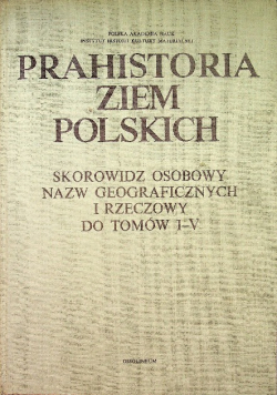 Prahistoria ziem Polskich skorowidz