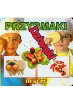 Przysmaki dziwaki - Desery . LIWONA