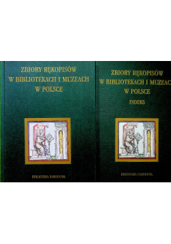 Zbiory rękopisów w bibliotekach i muzeach w Polsce tom 1 i 2