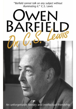 Owen Barfield on C.S. Lewis