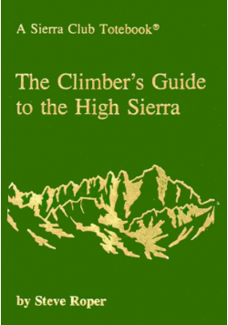 The climber s guide to the high sierra