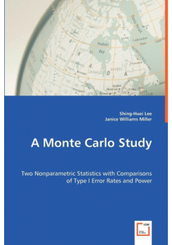 A Monte Carlo Study - Two Nonparametric Statistics with Comparisons of Type I Error Rates and Power