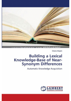 Building a Lexical Knowledge-Base of Near-Synonym Differences