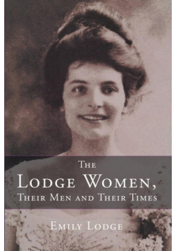 The Lodge Women, Their Men and Their Times