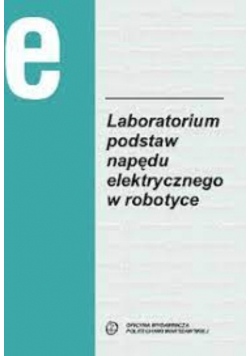 Laboratorium podstaw napędu elektrycznego w robotyce