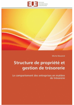 Structure de propriété et gestion de trésorerie