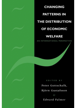 Changing Patterns in the Distribution of Economic Welfare