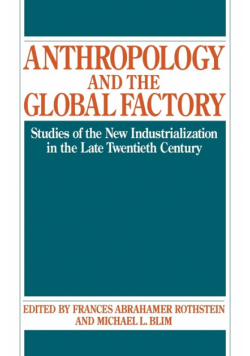 Anthropology and the Global Factory