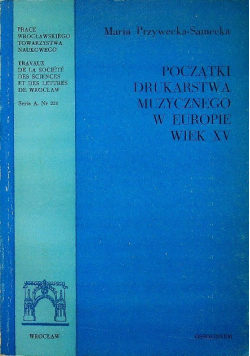 Początki drukarstwa muzycznego w Europie wiek XV