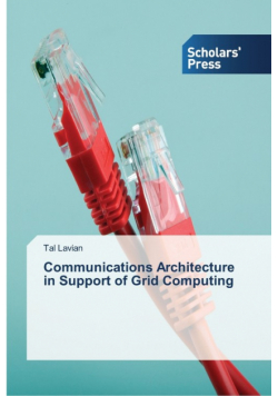 Communications Architecture in Support of Grid Computing