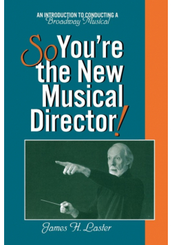 So, You're the New Musical Director!