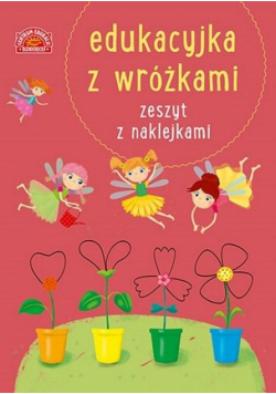 Edukacyjka z wróżkami Zeszyt z naklejkami