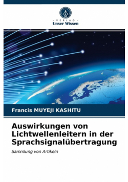 Auswirkungen von Lichtwellenleitern in der Sprachsignalübertragung