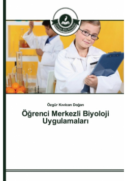Öğrenci Merkezli Biyoloji Uygulamaları