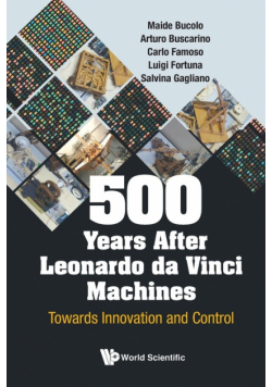 500 Years After Leonardo da Vinci Machines