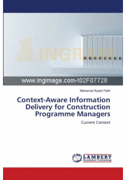 Context-Aware Information Delivery for Construction Programme Managers