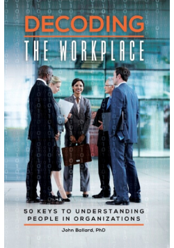 Decoding the Workplace