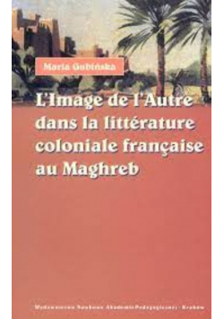 l image de l autre dans la literature coloniae francaise au Magreb