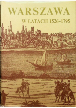 Warszawa w latach 1526 1795