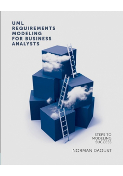 UML Requirements Modeling For Business Analysts