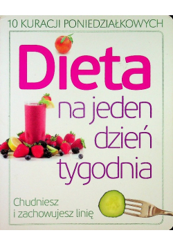 Dieta na jeden dzień tygodnia
