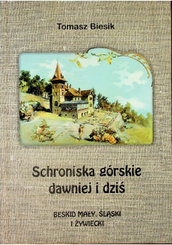 Schroniska górskie dawniej i dziś