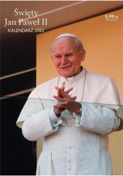Kalendarz 2023 ścienny Jan Paweł II