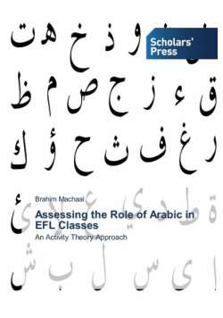 Assessing the Role of Arabic in EFL Classes