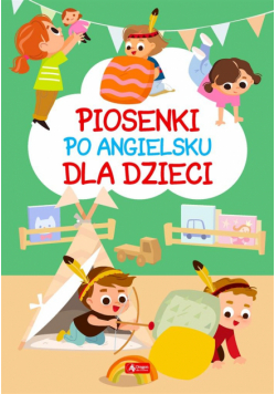 Piosenki po angielsku dla dzieci