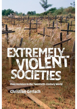 Extremely Violent Societies