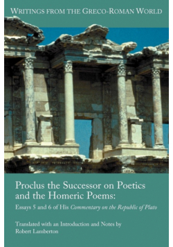 Proclus the Successor on Poetics and the Homeric Poems
