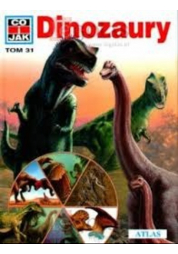 Co i jak Tom 31 Dinozaury