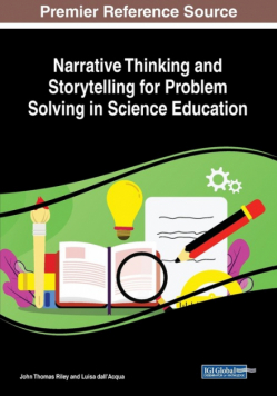 Narrative Thinking and Storytelling for Problem Solving in Science Education
