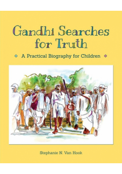 Gandhi Searches for Truth