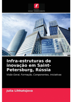 Infra-estruturas de inovação em Saint-Petersburg, Rússia