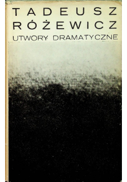 Różewicz Utwory dramatyczne
