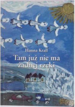 Tam już nie ma żadnej rzeki