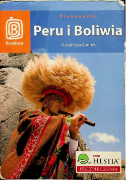 Peru i Boliwia U podnóża Andów Przewodnik