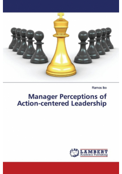 Manager Perceptions of Action-centered Leadership