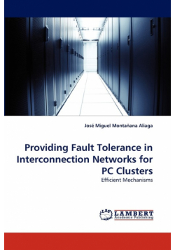 Providing Fault Tolerance in Interconnection Networks for PC Clusters