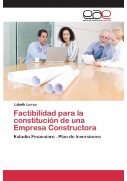 Factibilidad para la constitución de una Empresa Constructora