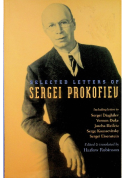 Selected Letters Of Sergei Prokofiev