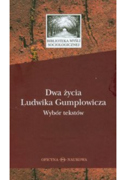 Dwa życia Ludwika Gumplowicza