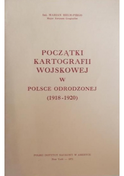 Początki kartografii wojskowej w Polsce odrodzonej (1918-1920)